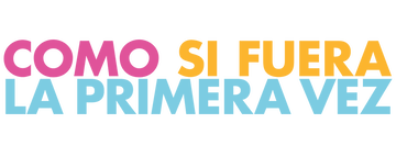 Como si fuera la primera vez