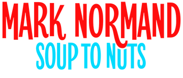 Mark Normand: Soup to Nuts
