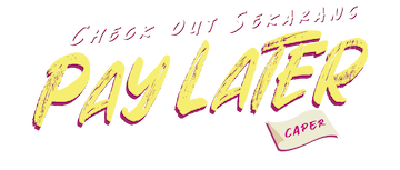 Check Out Sekarang, Pay Later (Caper)