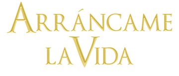 Arráncame la vida