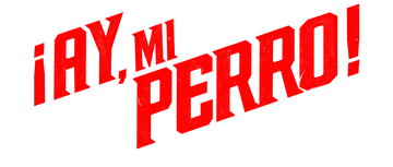 ¡Ay, mi perro!