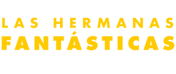 Las hermanas fantásticas