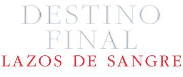 Destino final: Lazos de sangre