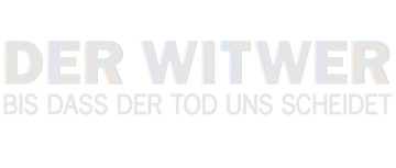 The Widower: 'Til Death Do Us Part