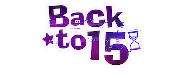 Back to 15: Season 3