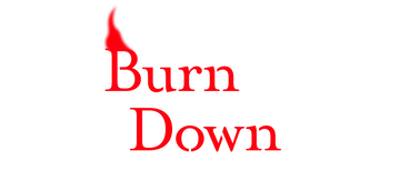 Burn the House Down: Season 1