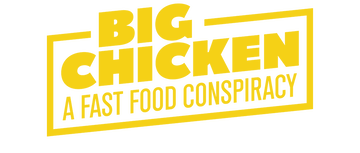 Big Chicken: A Fast Food Conspiracy