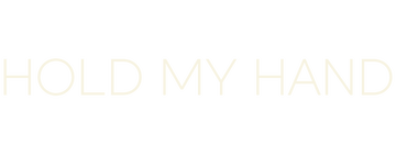Hold My Hand