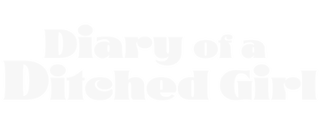 Diary of a Ditched Girl: Season 1