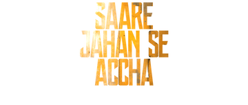 Saare Jahan Se Accha: The Silent Guardians: Season 1