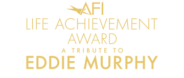 AFI Life Achievement Award: A Tribute to Eddie Murphy