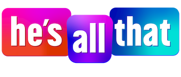 He's All That