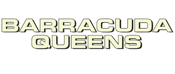 Barracuda Queens: Season 1