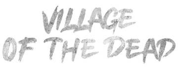 Village of the Dead