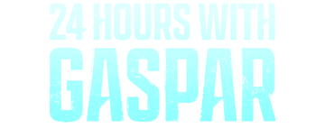 24 Hours with Gaspar