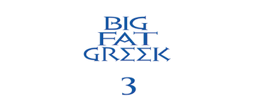 My Big Fat Greek Wedding 3