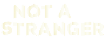 Not a Stranger: Season 1