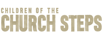 Children of the Church Steps: Limited Series