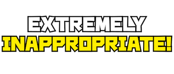 Extremely Inappropriate!: Season 1