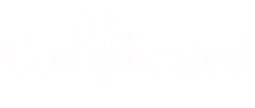 It's Complicated