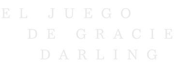 El juego de Gracie Darling: Temporada 1