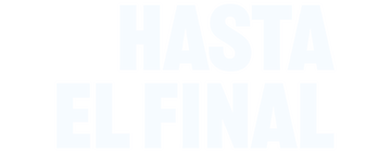 Hasta el final