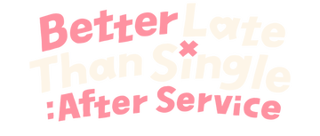 Better Late Than Single: After Service: Season 1