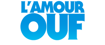 L'amour ouf