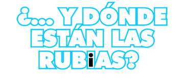 ¿...Y dónde están las rubias?