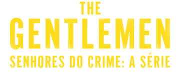 The Gentlemen: Season 1