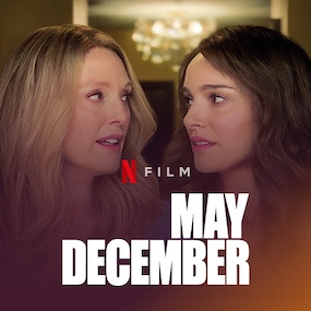 May December Cast, Release Date, Trailer & Plot of Natalie Portman,  Julianne Moore Movie - Netflix Tudum