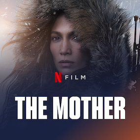 The Mother' J.Lo Netflix Movie Release Date, Cast News and Spoilers