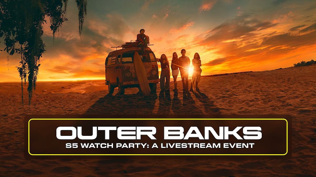 Group of people standing by a van with surfboards on a beach at sunset, promotional image for Outer Banks S5 Watch Party livestream event.