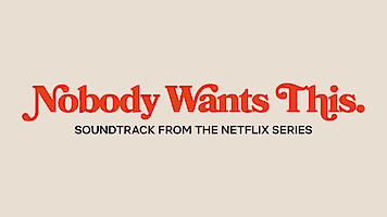 Text reading 'Nobody Wants This' in red against a beige background. In black text, 'Soundtrack from the Netflix Series'