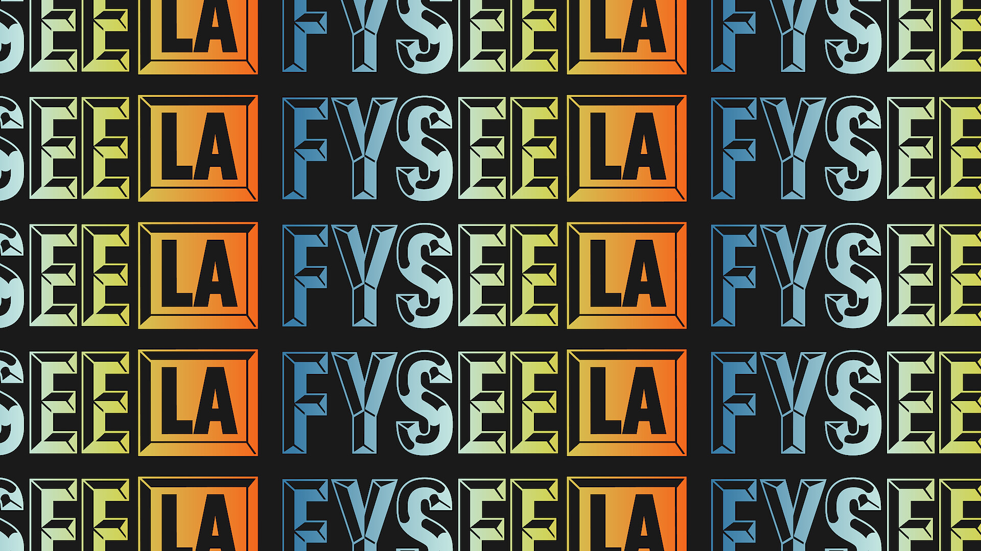 The words FYSEE LA repeating, colored in a rainbow gradient.