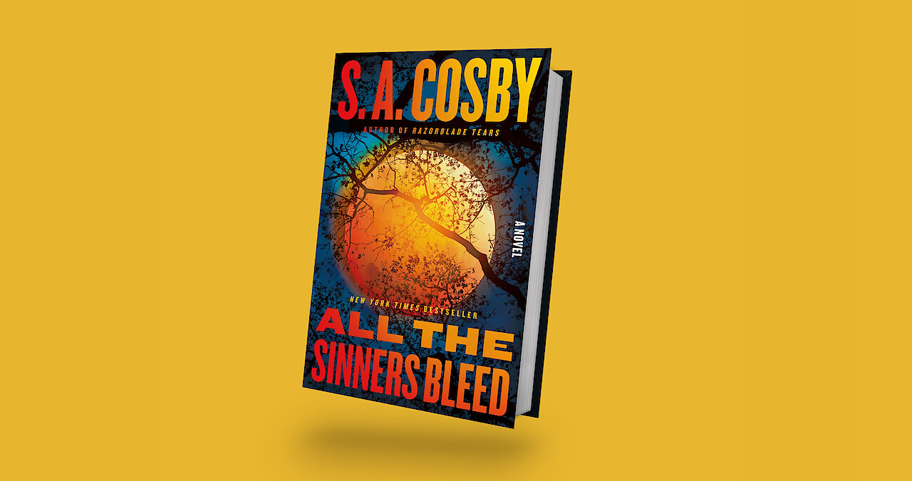 The image shows the thriller novel "All The Sinners Bleed" by S.A. Cosby with a suspenseful, atmospheric cover featuring dark branches against an orange moon, set on a plain yellow background, evoking a tense, moody tone.