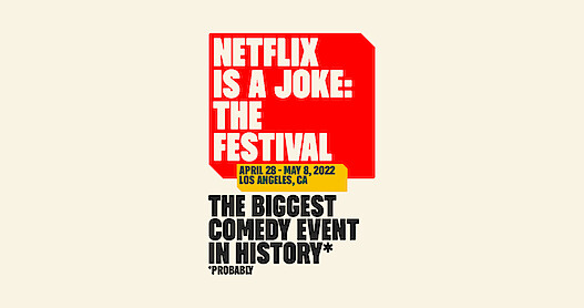 Netflix Is a Joke Festival Is Now Bigger, Jokier