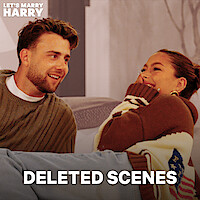 Two people sitting indoors, smiling and laughing together in a cozy setting. Text reads "LET'S MARRY HARRY" at the top left and "DELETED SCENES" at the bottom, suggesting extra content from a show or series.