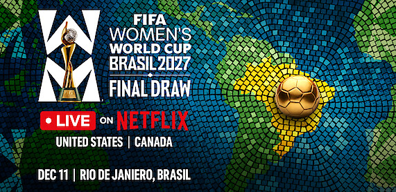 FIFA Women’s World Cup Brasil 2027 Final Draw event advertisement, showing a mosaic map of South America with a gold soccer ball, trophy, and event details, including live streaming on Netflix, date, and location in Rio de Janeiro, Brazil.