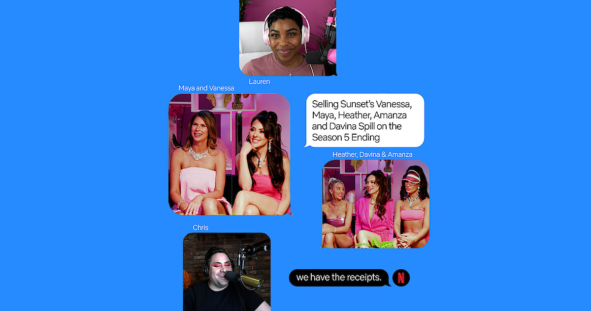 Let's Chat With Heather, Amanza, Davina, Maya, and Vanessa from 'Selling Sunset'