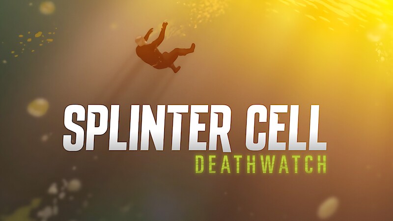 Splinter Cell: Deathwatch still
