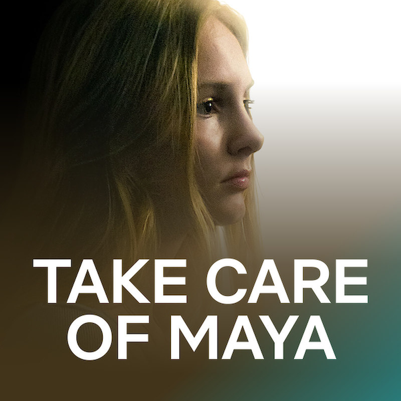 Take Care of Maya