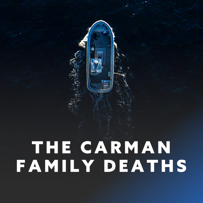 The Carman Family Deaths 