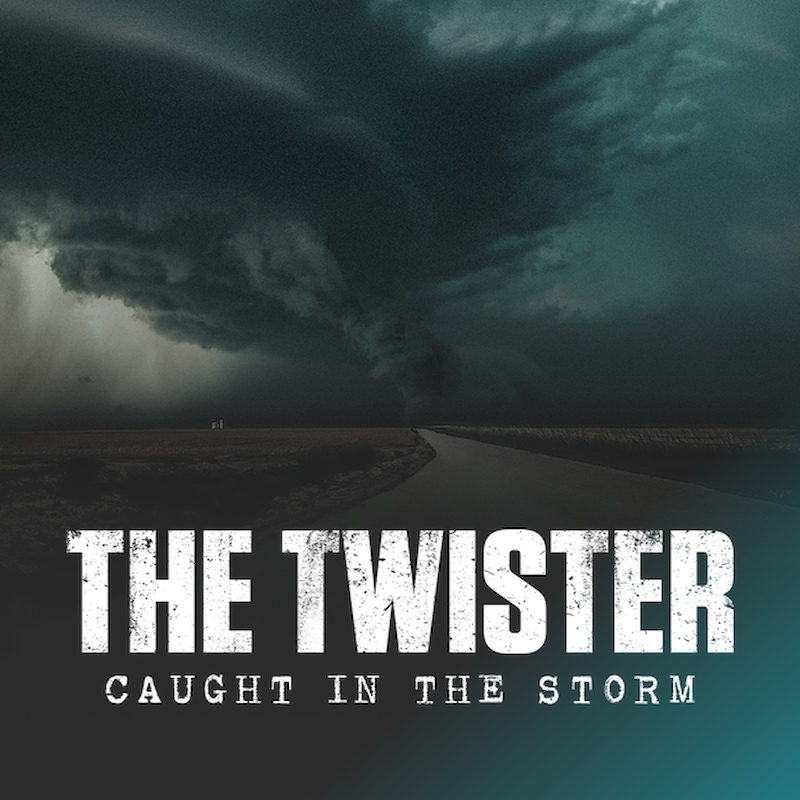 The Twister: Caught in the Storm