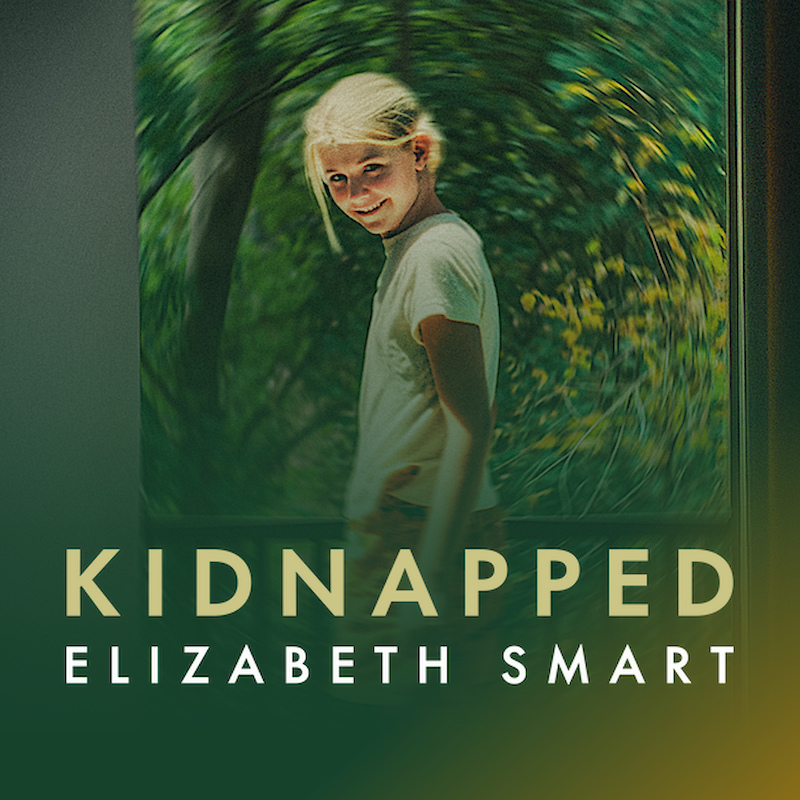 Kidnapped: Elizabeth Smart