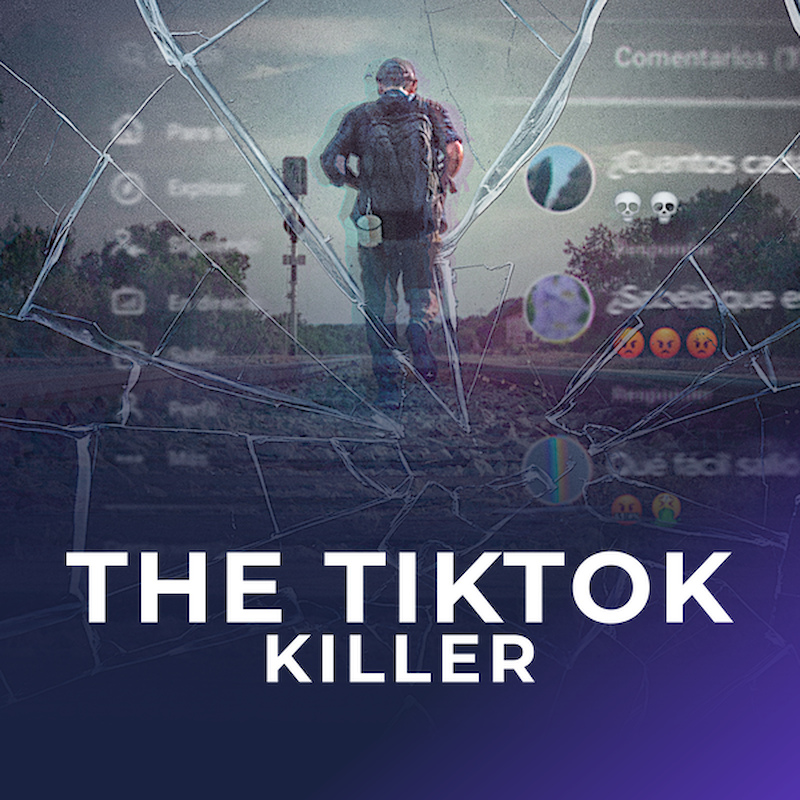 The TikTok Killer (El asesino de TikTok)