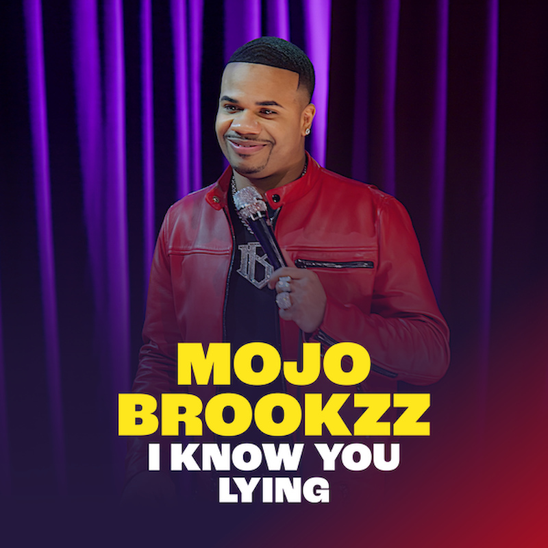 Mojo Brookzz: I Know You Lying