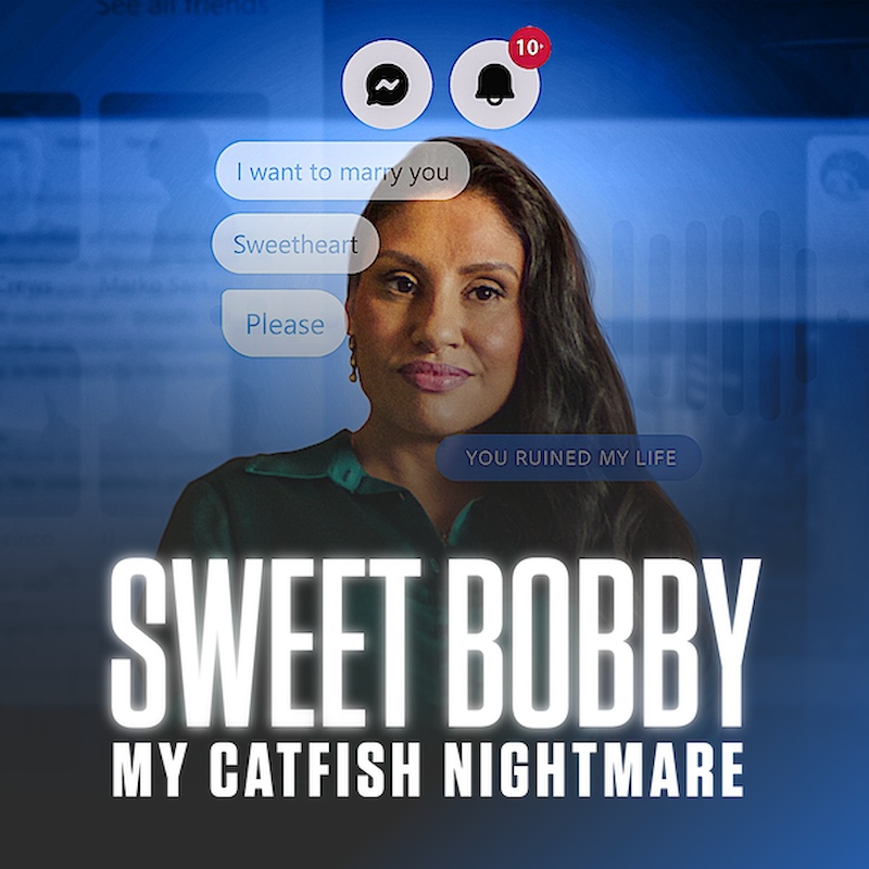 Sweet Bobby: My Catfish Nightmare