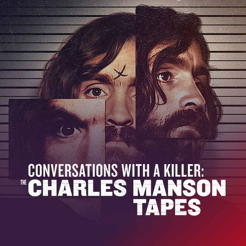 Conversations with a Killer: The Charles Manson Tapes