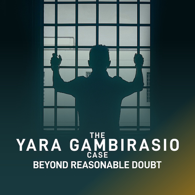 The Yara Gambirasio Case: Beyond Reasonable Doubt
